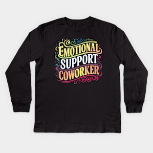 Emotional support coworker Kids Long Sleeve T-Shirt